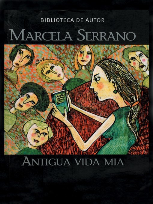 Title details for Antigua vida mia (Antigua and My Life Before) by Marcela Serrano - Available